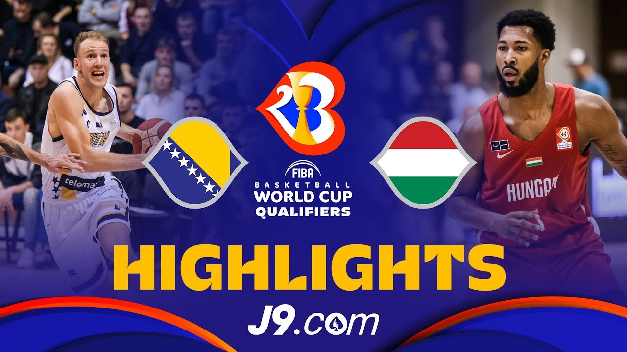 Bosnia And Herzegovina Vs Hungary | Basketball Highlights – #FIBAWC ...